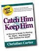 Catch Him And Keep Him