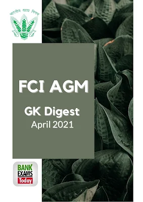 FCI AGM GK Digest: April 2021