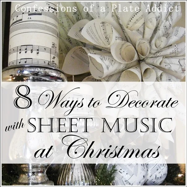 CONFESSIONS OF A PLATE ADDICT  Eight Ways to Use Sheet Music at Christmas