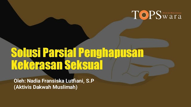 Solusi Parsial Penghapusan Kekerasan Seksual