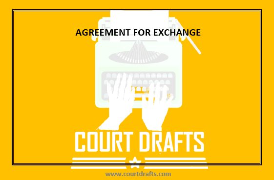 AGREEMENT FOR EXCHANGE