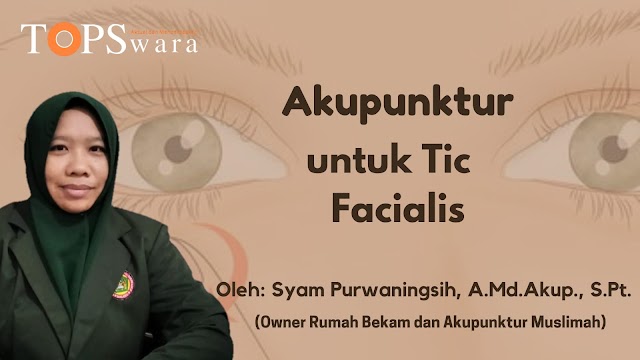 Akupunktur untuk Tic Facialis