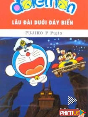 Movie Doremon: Lâu Đài Dưới Đáy Biển - Nobita's Monstrous Underwater Castle (1983)