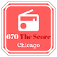 Download 670 The Score Radio Chicago App Illinois For PC Windows and Mac 1.0.1