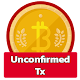 Download Bitcoin Unconfirmed transactions For PC Windows and Mac 1.0.2