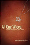 All One Wicca Book 2 A Grimoire