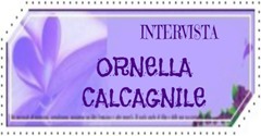 INTERVISTA ORNELLA CALCAGNILE