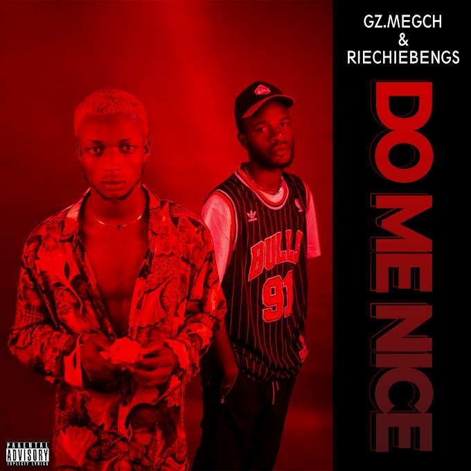 GZ. Megch & Riechiebengs — Do Me Nice 