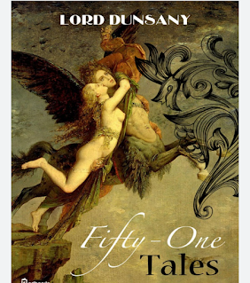 FIFTY-ONE TALES BY LORD DUNSANY