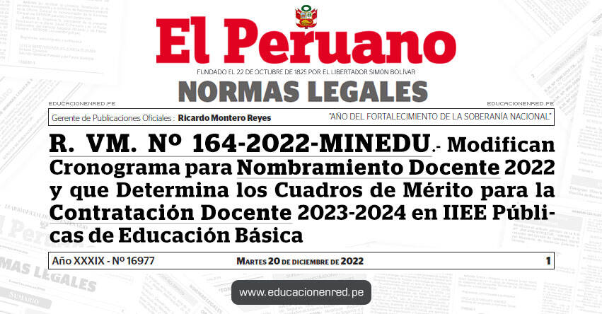 R. VM. Nº 164-2022-MINEDU.- Modifican Cronograma para Nombramiento Docente 2022 y que Determina los Cuadros de Mérito para la Contratación Docente 2023-2024 en IIEE Públicas de Educación Básica R. VM. Nº 164-2022-MINEDU.- Modifican Cronograma para Nombramiento Docente 2022 y que Determina los Cuadros de Mérito para la Contratación Docente 2023-2024 en IIEE Públicas de Educación Básica