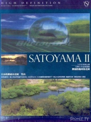 Movie Satoyama II: Khu Vườn Thủy Sinh Tuyệt Vời - Satoyama Ii: Japan's Secret Water Garden (2006)