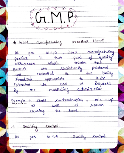 GMP Good Manufacturing  Practices Handwritten Coloured 6th Semester B.Pharmacy Assignments,BP606T Quality Assurance,BPharmacy,Handwritten Notes,BPharm 7th Semester,BPharm 6th Semester,Important Exam Notes,