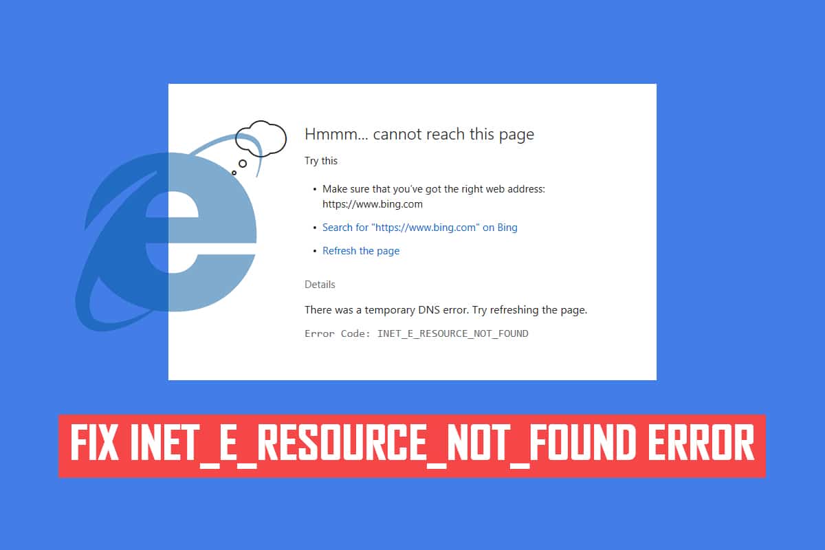 แก้ไขข้อผิดพลาด INET_E_RESOURCE_NOT_FOUND