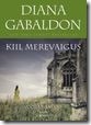 Kiil merevaigus - Diana Gabaldon