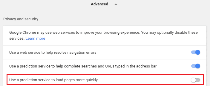 Disattiva il pulsante accanto a Utilizza un servizio di previsione per caricare le pagine più rapidamente