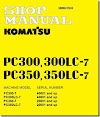 e-Book Shop Manual KOMATSU Hydraulic Excavator PC300, PC300-7, PC300LC-7, PC350-7, PC350LC-7