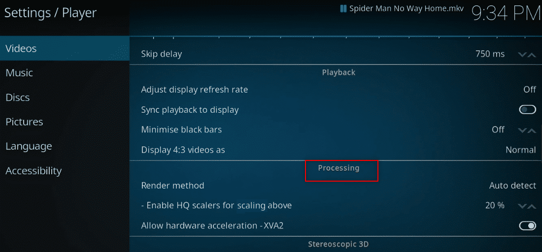 desplácese hacia abajo para encontrar la sección Procesamiento en la lista en la configuración del reproductor Kodi