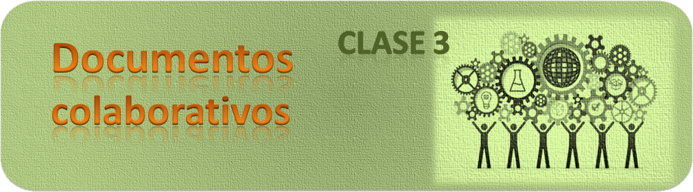 Clase 3 Documentos colaborativos