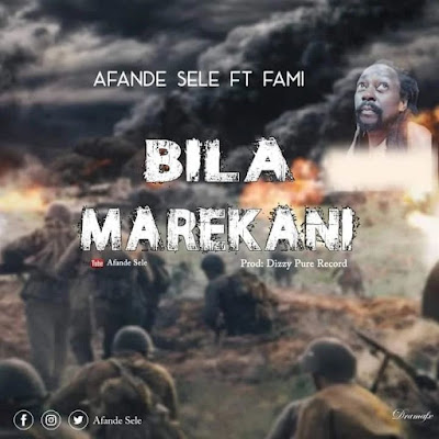 Download Audio Mp3 | Afande Sele Ft. Fami – Bila Marekani