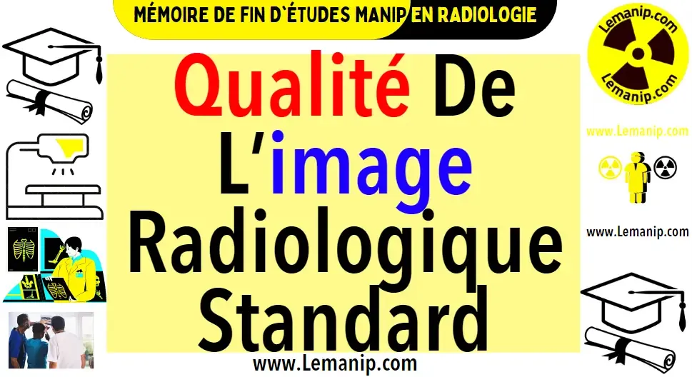 Qualité De L’image Radiologique Standard