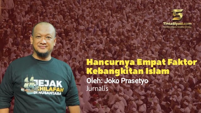 Hancurnya Empat Faktor Kebangkitan Islam