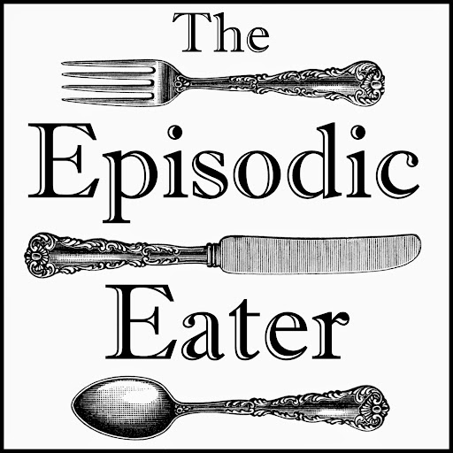  The Episodic Eater @ http://www.theepisodiceater.com