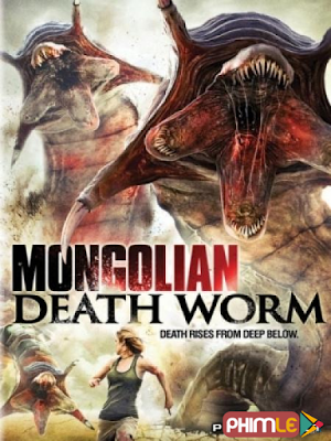 Phim Giun Khổng Lồ Mông Cổ - Mongolian Death Worm (2010)