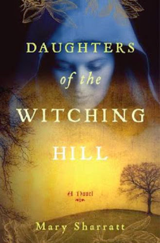 Daughters Of The Witching Hill By Mary Sharratt