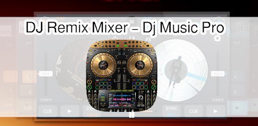 DJ Remix Mixer - Dj Music Pro