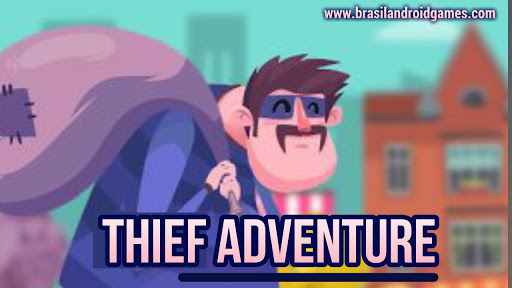 Thief adventure APK