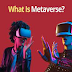 Exactly? What Is the Metaverse ;