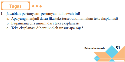 A Apa Yang Menjadi Dasar Jika Teks Tersebut Dinamakan Teks Eksplanasi B Bagaimana Ciri Umum Dari Teks Eksplanasi C Teks Eksplanasi Dibentuk Oleh Unsur Apa Saja Teras Edukasi