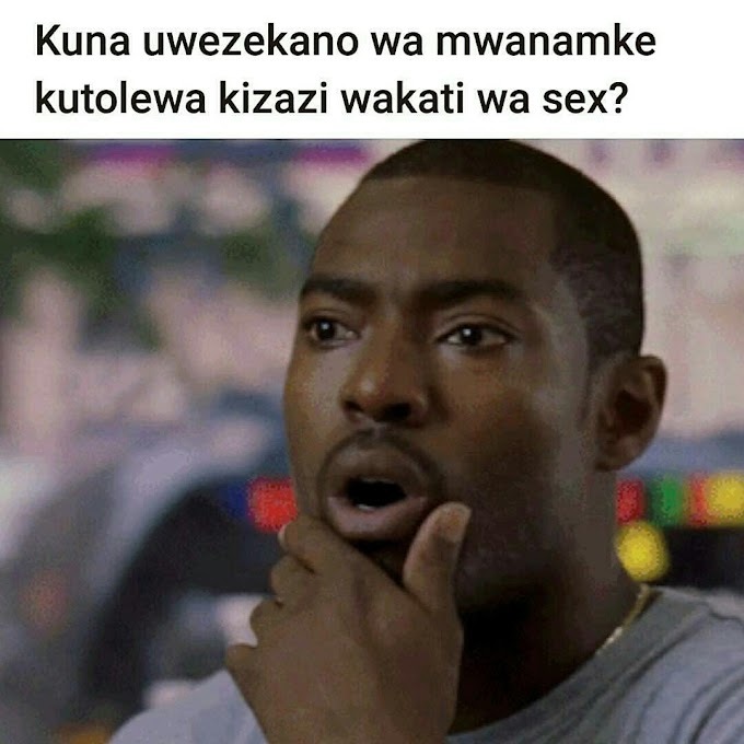 JE Kuna Uwezekano wa Kizazi Kutolewa Wakati wa Kufanya Mapenzi?