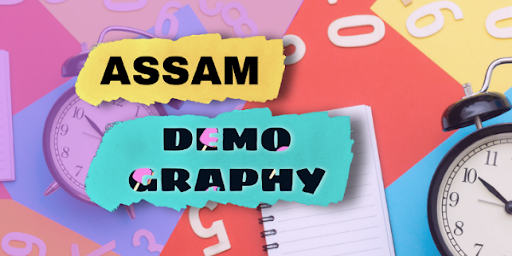 Demography of Assam