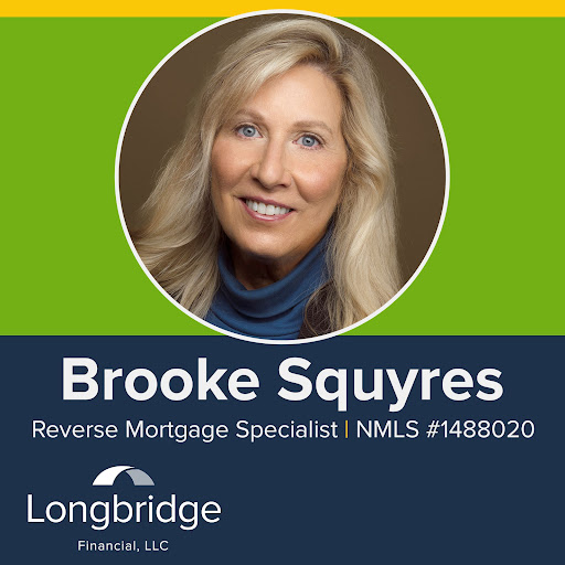 Reverse Mortgage - Brooke Squyres Longbridge Financial Nmls#1448020, #9392