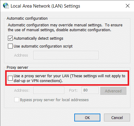 Tắt Sử dụng máy chủ proxy cho tùy chọn LAN của bạn bằng cách bỏ chọn hộp bên cạnh.  Bấm vào OK