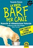 Image de La dieta Barf per cani. Manuale di alimentazione naturale