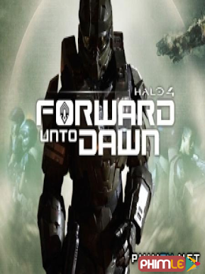Movie Halo 4: Forward Unto Dawn | Halo 4: Cuộc Chiến Giành Hoà Bình (2012)