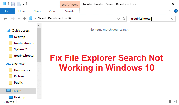 Correction de la recherche de l'explorateur de fichiers ne fonctionnant pas dans Windows 10