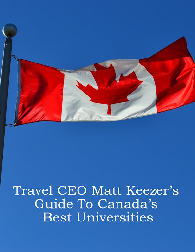  Travel CEO Matt Keezer’s Guide To Canada’s Best Universities