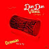 Music: Dotman – Dundun Vibes Mp3 Mp4 Video Download