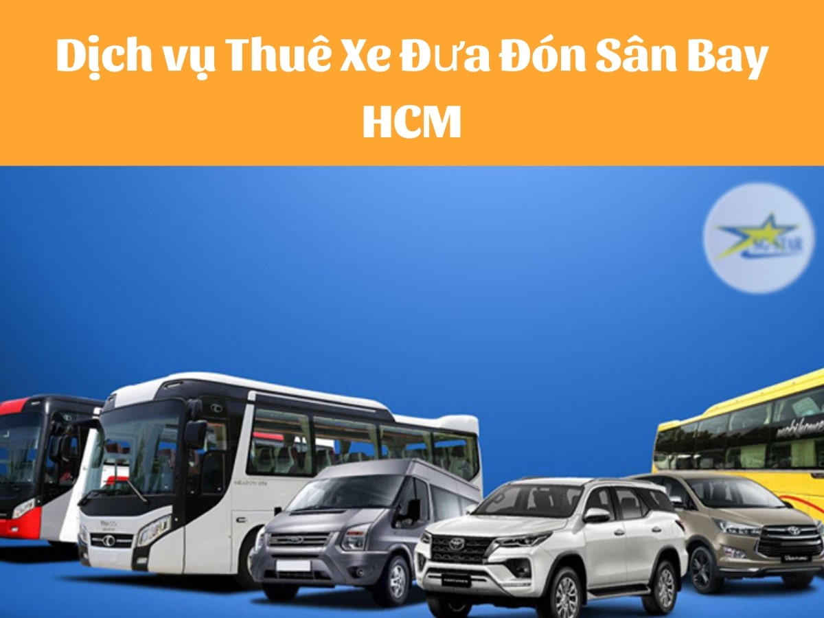 Dịch vụ Thuê Xe Đưa Đón Sân Bay HCM