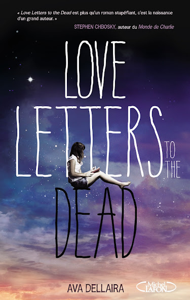 Love letter to the dead • Ava Dellaira 2014-04-19