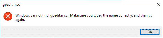 Windows no puede encontrar 'gpedit.msc'.  Asegúrese de haber escrito el nombre correctamente y vuelva a intentarlo.