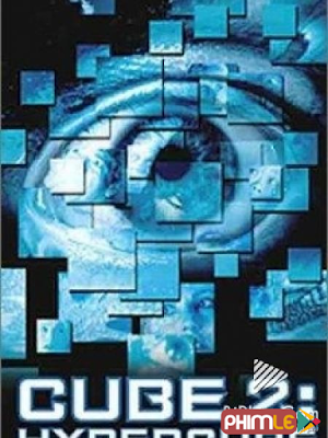 Movie Mê Cung Lập Phương - Cube²: Hypercube (2002)