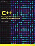 C++. Linguaggio, libreria standard, principi di programmazione