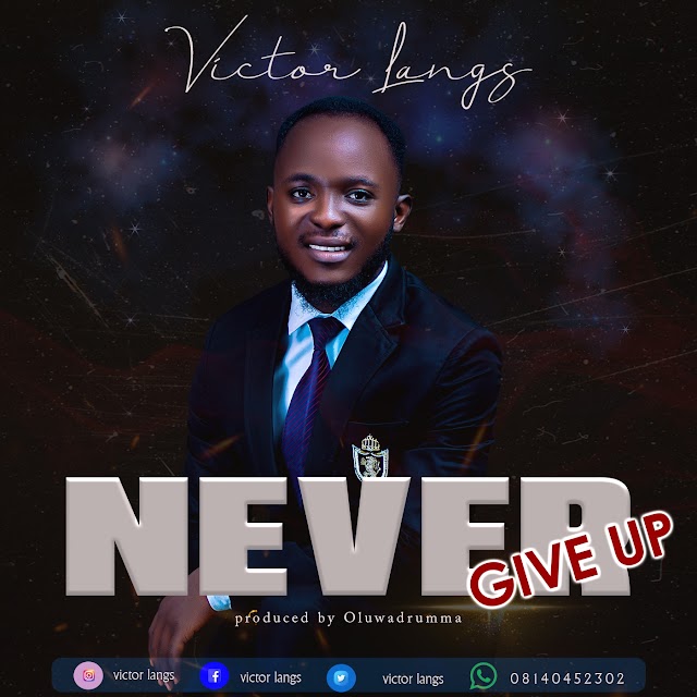 NEW MUSIC: Victor Langs - Never Give Up 