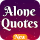 Download Alone Quotes 2019 For PC Windows and Mac 11.0