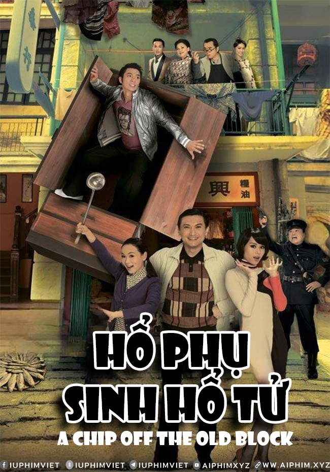 Hổ Phụ Sinh Hổ Tử - Bản Sao - A Chip Off The Old Block (2009)-www.aiphim.xyz