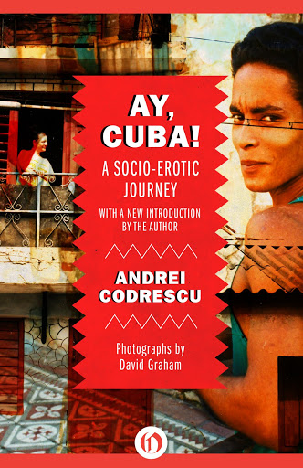 Andrei Codrescu on Ay, Cuba!